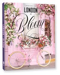 LONDON IN BLOOM * HARDCOVER BOOK